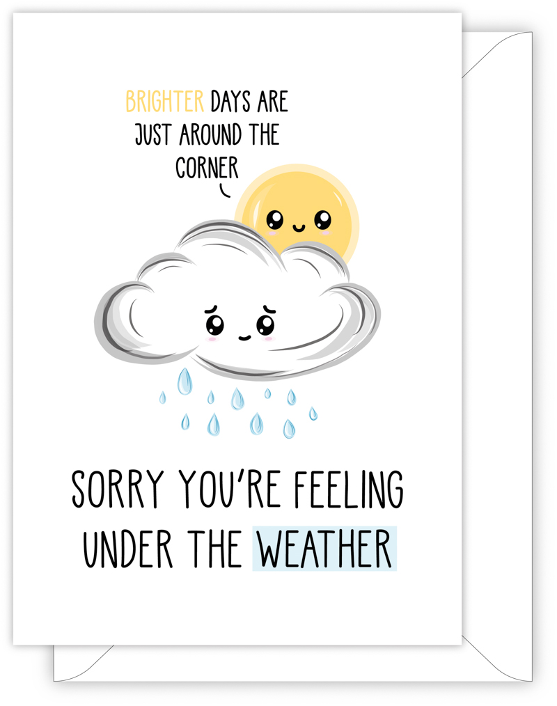 funny get well card - SORRY YOU'RE FEELING UNDER THE WEATHER