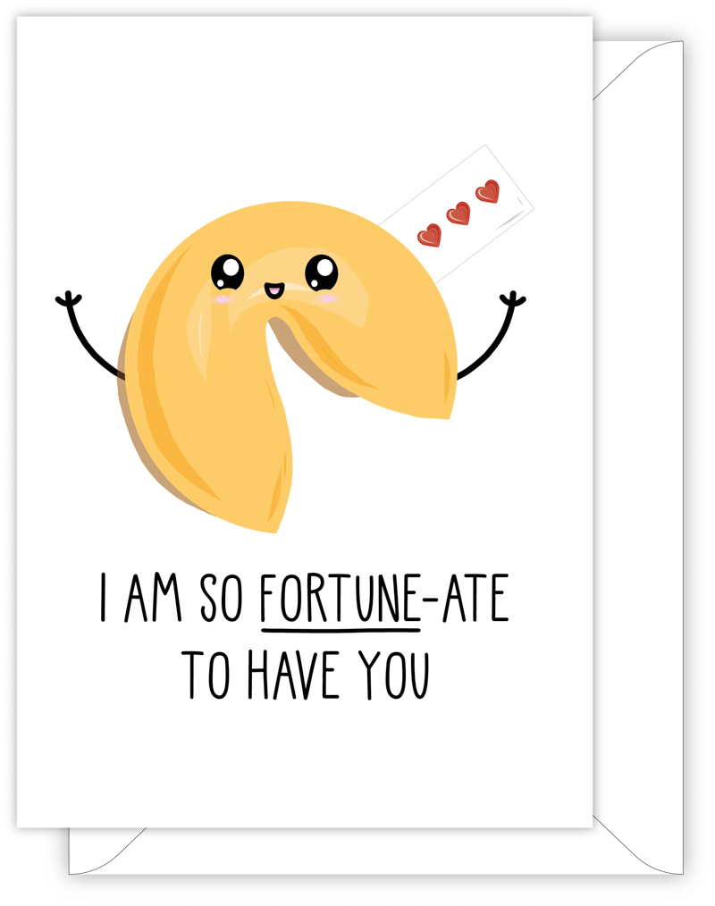 Funny Anniversary Or Valentine's Day Card | I Am Fortune-Ate To Have You |  Just Joy Designs